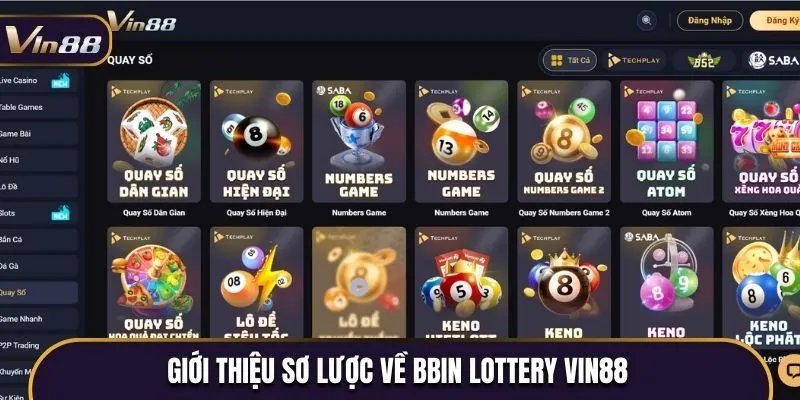 Giới thiệu sơ lược về Bbin Lottery Vin88